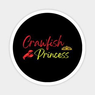 Funny Crawfish Gift For Women Cool Crawfish Princess Girls Magnet